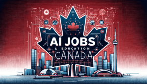 AI Jobs and Education in Canada