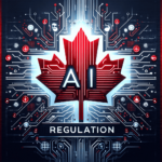 Canada AI Regulation