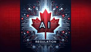 Canada AI Regulation
